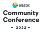 Elastic Community Conference 2022